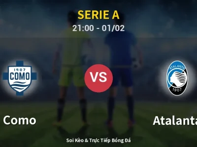 Soi Kèo Como vs Atalanta – 21:00 01/02 | Nhận Định, Dự Đoán Tỷ Số