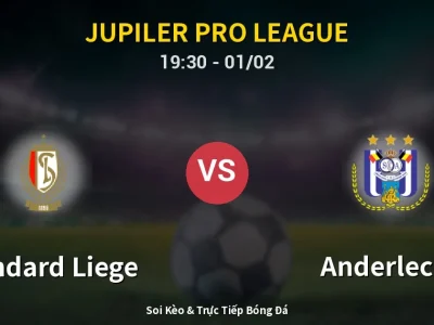 🔴 Trực Tiếp: Standard Liege 2-0 Anderlecht – Link Xem Jupiler Pro League (Full HD)