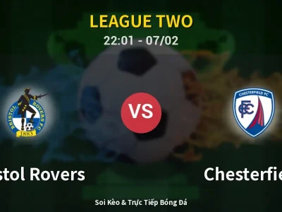 Soi Kèo Bristol Rovers vs Chesterfield – 22:01 07/02 | Nhận Định, Dự Đoán Tỷ Số