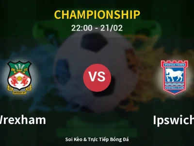 🔴 Trực Tiếp: Wrexham 1-1 Ipswich – Link Xem Championship (Full HD)