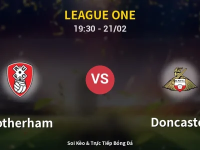 Kết Quả: Rotherham 1-2 Doncaster – Highlight & Bàn Thắng | League One