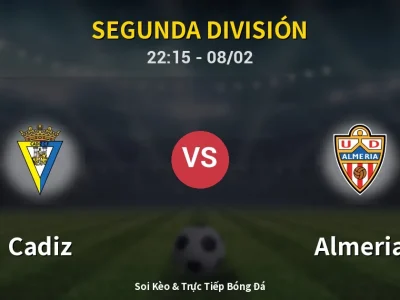 Soi Kèo Cadiz vs Almeria – 22:15 08/02 | Nhận Định, Dự Đoán Tỷ Số