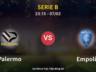 Soi Kèo Palermo vs Empoli – 23:15 07/02 | Nhận Định, Dự Đoán Tỷ Số