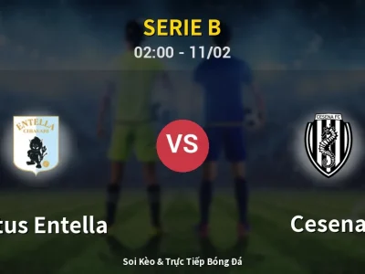 Kết Quả: Virtus Entella 3-1 Cesena – Highlight & Bàn Thắng | Serie B
