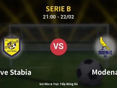 Soi Kèo Juve Stabia vs Modena – 21:00 22/02 | Nhận Định, Dự Đoán Tỷ Số