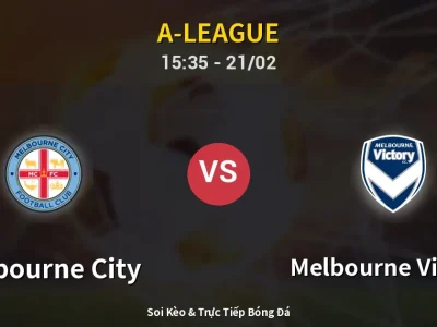 Kết Quả: Melbourne City 1-3 Melbourne Victory – Highlight & Bàn Thắng | A-League