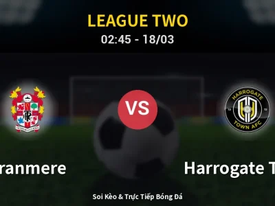 Kết Quả: Tranmere 0-3 Harrogate Town – Highlight & Bàn Thắng | League Two