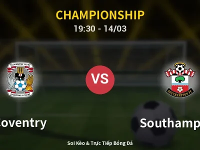 Kết Quả: Coventry 1-2 Southampton – Highlight & Bàn Thắng | Championship