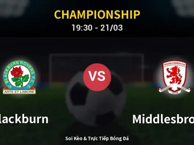 🔴 Trực Tiếp: Blackburn 0-0 Middlesbrough – Link Xem Championship (Full HD)