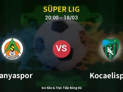 Kết Quả: Alanyaspor 5-0 Kocaelispor – Highlight & Bàn Thắng | Süper Lig