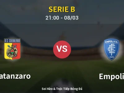 Soi Kèo Catanzaro vs Empoli – 21:00 08/03 | Nhận Định, Dự Đoán Tỷ Số