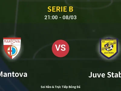 Soi Kèo Mantova vs Juve Stabia – 21:00 08/03 | Nhận Định, Dự Đoán Tỷ Số