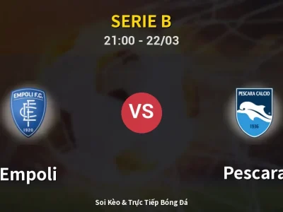 🔴 Trực Tiếp: Empoli 1-0 Pescara – Link Xem Serie B (Full HD)