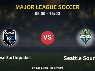 Kết Quả: San Jose Earthquakes 0-1 Seattle Sounders – Highlight & Bàn Thắng | Major League Soccer