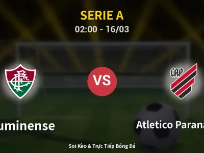 Kết Quả: Fluminense 3-2 Atletico Paranaense – Highlight & Bàn Thắng | Serie A