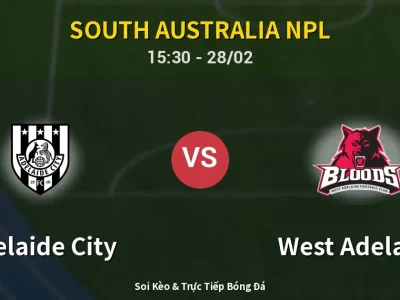🔴 Trực Tiếp: Adelaide City 1-1 West Adelaide – Link Xem South Australia NPL (Full HD)