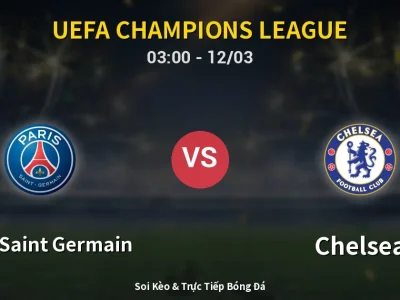 Kết Quả: Paris Saint Germain 5-2 Chelsea – Highlight & Bàn Thắng | UEFA Champions League