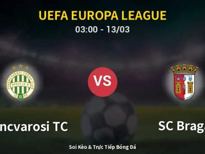 Kết Quả: Ferencvarosi TC 2-0 SC Braga – Highlight & Bàn Thắng | UEFA Europa League