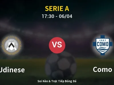🔴 Trực Tiếp: Udinese 0-0 Como – Link Xem Serie A (Full HD)