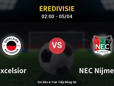 Kết Quả: Excelsior 0-2 NEC Nijmegen – Highlight & Bàn Thắng | Eredivisie