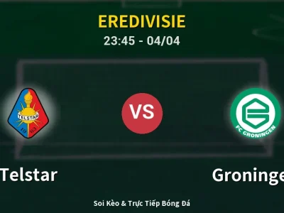 Soi Kèo Telstar vs Groningen – 23:45 04/04 | Nhận Định, Dự Đoán Tỷ Số