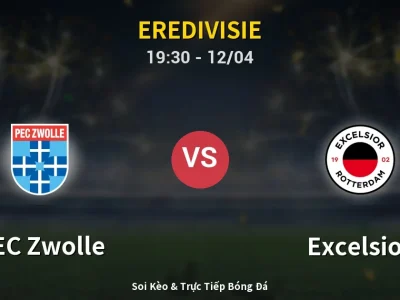 🔴 Trực Tiếp: PEC Zwolle 1-0 Excelsior – Link Xem Eredivisie (Full HD)