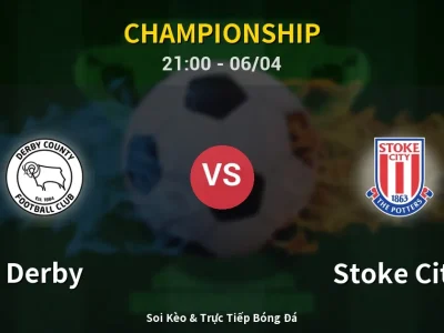Soi Kèo Derby vs Stoke City – 21:00 06/04 | Nhận Định, Dự Đoán Tỷ Số