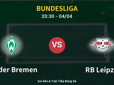 Soi Kèo Werder Bremen vs RB Leipzig – 20:30 04/04 | Nhận Định, Dự Đoán Tỷ Số
