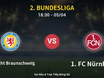 Soi Kèo Eintracht Braunschweig vs 1. FC Nürnberg – 18:30 05/04 | Nhận Định, Dự Đoán Tỷ Số