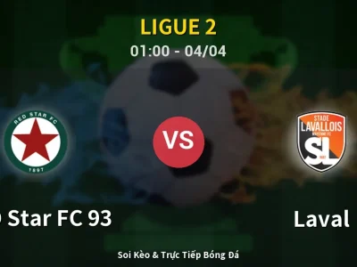 Kết Quả: RED Star FC 93 0-0 Laval – Highlight & Bàn Thắng | Ligue 2