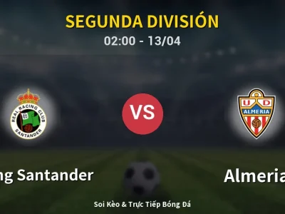 Kết Quả: Racing Santander 5-1 Almeria – Highlight & Bàn Thắng | Segunda División