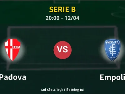 Soi Kèo Padova vs Empoli – 20:00 12/04 | Nhận Định, Dự Đoán Tỷ Số