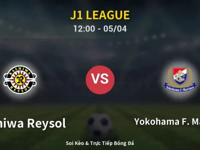 🔴 Trực Tiếp: Kashiwa Reysol 2-0 Yokohama F. Marinos – Link Xem J1 League (Full HD)