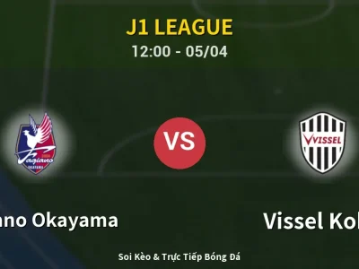 🔴 Trực Tiếp: Fagiano Okayama 1-3 Vissel Kobe – Link Xem J1 League (Full HD)