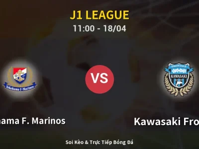 Soi Kèo Yokohama F. Marinos vs Kawasaki Frontale – 11:00 18/04 | Nhận Định, Dự Đoán Tỷ Số