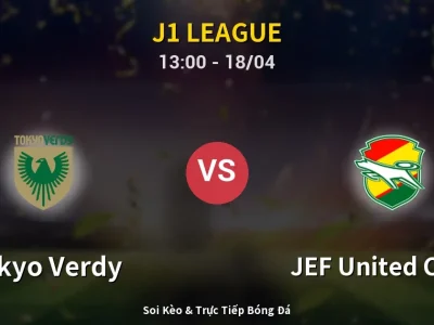 Soi Kèo Tokyo Verdy vs JEF United Chiba – 13:00 18/04 | Nhận Định, Dự Đoán Tỷ Số