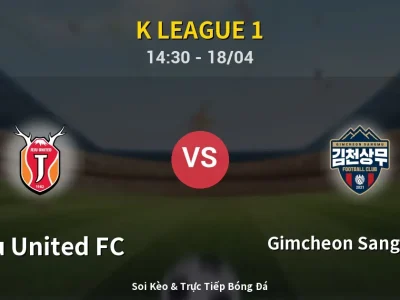 Soi Kèo Jeju United FC vs Gimcheon Sangmu FC – 14:30 18/04 | Nhận Định, Dự Đoán Tỷ Số
