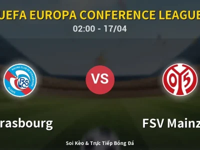 Kết Quả: Strasbourg 4-0 FSV Mainz 05 – Highlight & Bàn Thắng | UEFA Europa Conference League