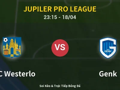 Soi Kèo KVC Westerlo vs Genk – 23:15 18/04 | Nhận Định, Dự Đoán Tỷ Số