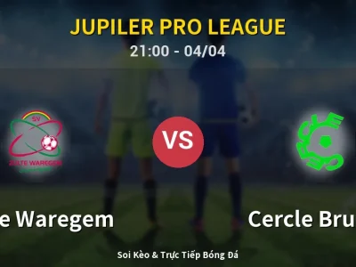 Soi Kèo Zulte Waregem vs Cercle Brugge – 21:00 04/04 | Nhận Định, Dự Đoán Tỷ Số
