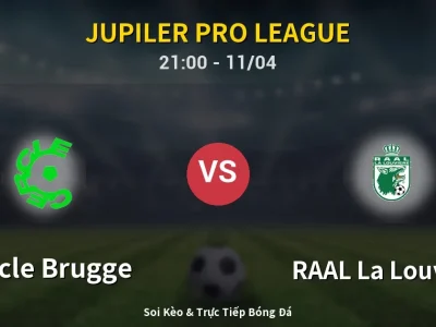 Soi Kèo Cercle Brugge vs RAAL La Louvière – 21:00 11/04 | Nhận Định, Dự Đoán Tỷ Số