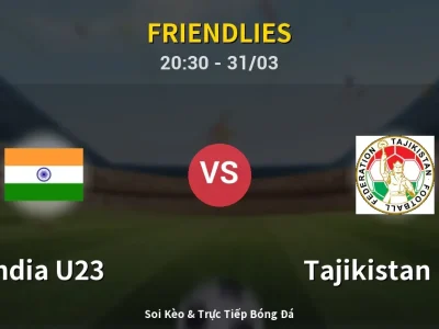 🔴 Trực Tiếp: India U23 0-1 Tajikistan U23 – Link Xem Friendlies (Full HD)
