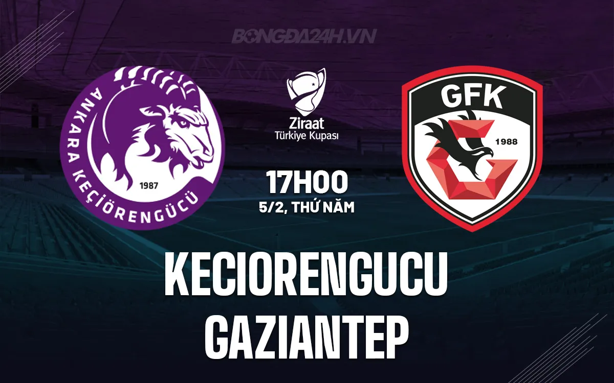Keciorengucu vs Gaziantep Keciorengucu vs Gaziantep